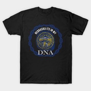 Nebraska Its In My DNA - Nebraskan Flag - Gift for Nebraskan From Nebraska T-Shirt